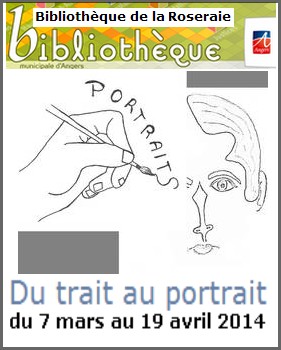 Bibliothque de la Roseraie, Angers - Exposition : Du trait au portrait