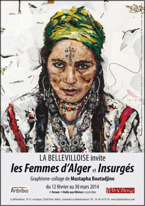 La Bellevilloise, Halle aux Oliviers - Exposition : Mustapha Boutadjine, les femmes d'Alger et Insurgs