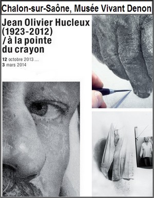 Muse Vivant Denon, Chalon-sur-Sane - Exposition : Jean Olivier Hucleux (1923-2012),  la pointe du crayon