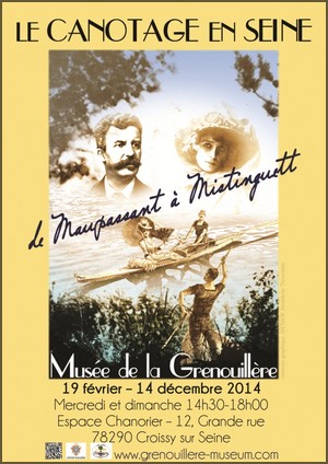 Muse de la Grenouillre, Croissy-sur-Seine - Exposition : Le Canotage en Seine, de Maupassant  Mistinguett