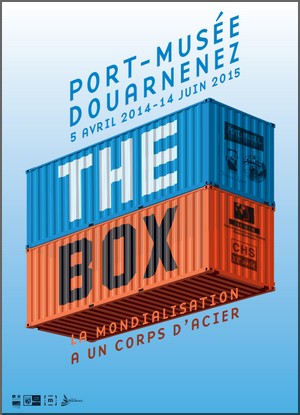 Muse-Port Douarnenez - Exposition : The Box, La mondialisation a un corps d'acier