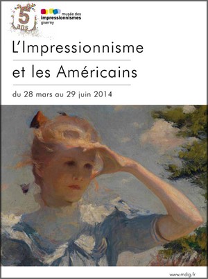 Muse des Impressionnismes, Giverny - Exposition : L'Impressionnisme et les Amricains