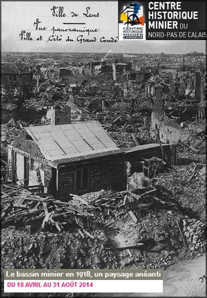 Centre Historique Minier du Nord-Pas de Calais, Lewarde - Exposition : Le bassin minier en 1918, un paysage ananti 