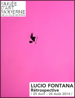 Muse d'Art Moderne de la Ville de Paris - Exposition : Lucio Fontana, rtrospective