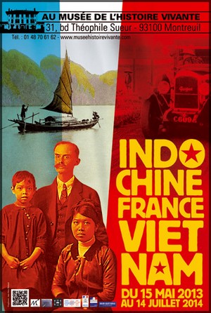 Muse de l'Histoire vivante, Montreuil - Exposition : Indochine - France - Vietnam