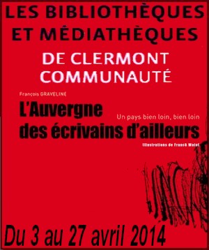 Mdiathque Ren-Guy Cadou, Beaumont - Exposition : L'Auvergne des crivains d'ailleurs