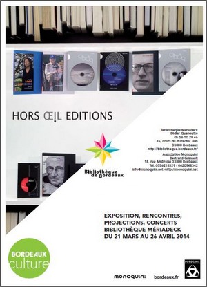 Bibliothque Mriadeck, Bordeaux - Exposition : Hors-Oeil ditions