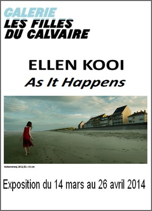 Galerie des Filles du Calvaire - Exposition : Ellen Kooi, As It Happens