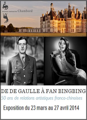Chteau de Chambord - Exposition : De de Gaulle  Fan Bingbing  50 ans de relations artistiques franco-chinoises