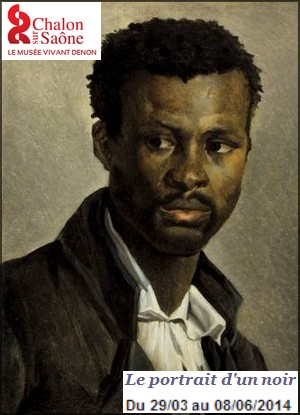 Muse Vivant Denon, Chalon-sur-Sane - Exposition : Le portrait d'un noir