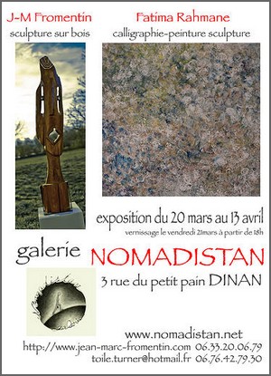 Galerie Nomadistan, Dinan - Exposition : J.-M. Fromentin & Fatima Rahmane