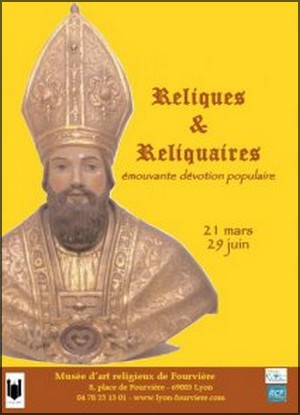 Muse d'art religieux de Fourvire - Exposition : Reliques & Reliquaires