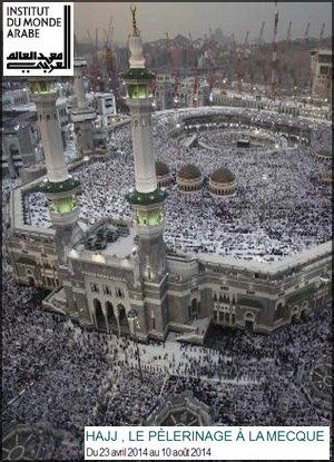 Institut du monde arabe - Exposition : Hajj, le plerinage  la Mecque
