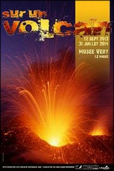 Muse vert, Le Mans - Exposition : Sur un volcan