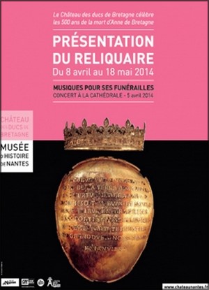 Chteau des ducs de Bretagne, Nantes - Exposition : Le reliquaire d'Anne de Bretagne