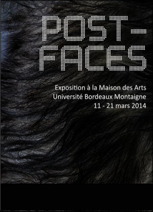 Maison des Arts, Pessac - Exposition : Post-faces