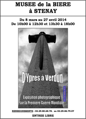 Muse europen de la bire, Stenay - Exposition : D'Ypres  Verdun