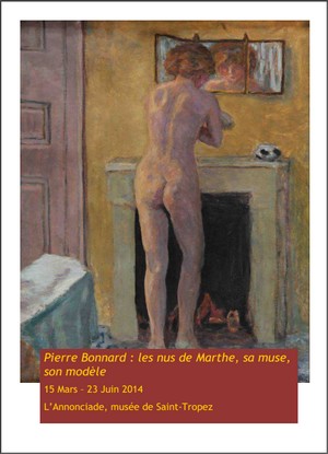 LAnnonciade, Muse de Saint-Tropez - Exposition : Pierre Bonnard, les nus de Marthe, sa muse, son modle