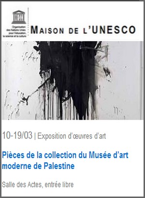 UNESCO - Exposition : Pices de la collection du Muse dart moderne de Palestine
