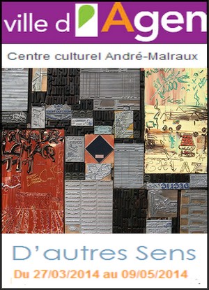 Centre culturel Andr-Malraux, Agen - Exposition : D'autres sens