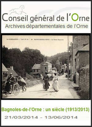 Archives dpartementales de lOrne, Alenon - Exposition : Bagnoles-de-lOrne, un sicle (1913/2013)