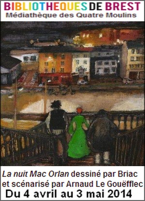 Mdiathque des Quatre Moulins, Brest - Exposition : La nuit Mac Orlan dessin par Briac et scnaris par Arnaud Le Goufflec