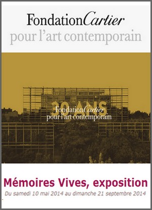 Fondation Cartier - Exposition : Mmoires Vives