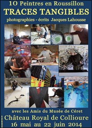 Chteau Royal de Collioure - Exposition : Jacques Lahousse, 10 Peintres en Roussillon - Traces tangibles