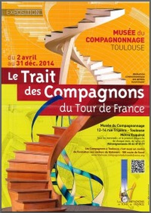 Muse du Compagnonnage, Toulouse - Exposition : Le trait des Compagnons du Tour de France