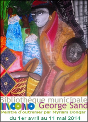Bibliothque Municipale George Sand, L'Ha-les-Roses - Exposition : Myriam Dongar, Peintre d'outremer