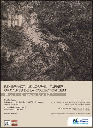Muse Ziem, Martigues - Exposition : Rembrandt, Le Lorrain, Turner,... Gravures de la collection Ziem