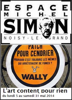 Espace Michel Simon, Noisy-le-Grand - Exposition : Wally, L'art content pour rien