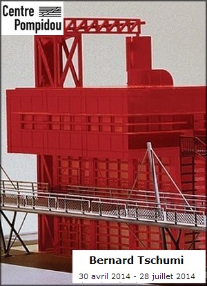 Centre Pompidou - Exposition : Bernard Tschumi