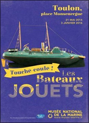 Muse National de la Marine, Toulon - Exposition : Touch-coul ! Les bateaux jouets 