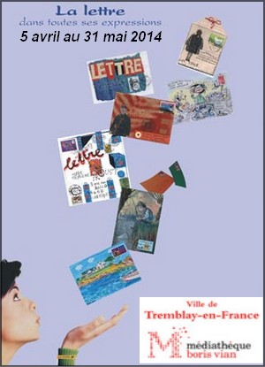 Mdiathque Boris Vian, Tremblay-en-France - Exposition : La lettre dans toutes ses expressions