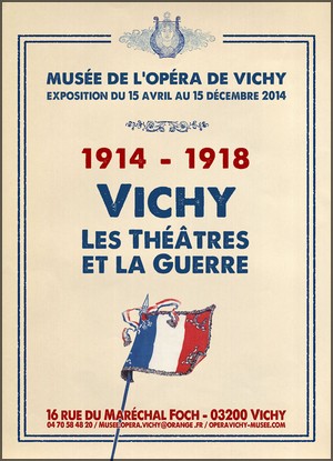 Muse de lOpra de Vichy - Exposition : 1914/1918 Vichy, les thtres et la guerre