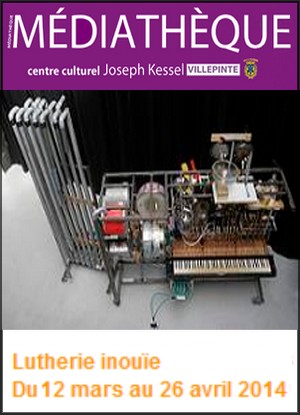 Centre culturel Joseph-Kessel, Villepinte - Exposition : Lutherie inoue