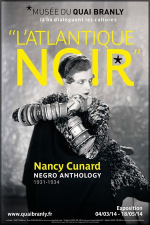 Muse du Quai Branly - Exposition : L'Atlantique noir de Nancy Cunard