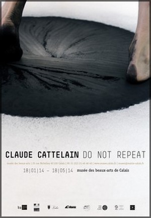 Muse des Beaux-Arts, Calais - Exposition : Claude Cattelain, Do not repeat