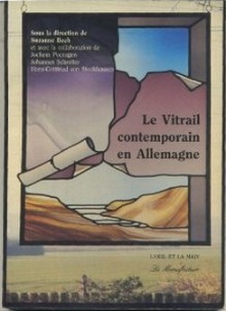 Centre International du Vitrail, Chartres - Exposition : L'Art contemporain du vitrail en Allemagne
