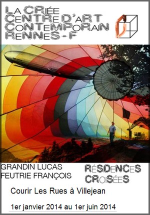 La Crie, Rennes - Exposition : Franois Feutrie & Lucas Grandin, Rsidences croises