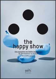 Gait Lyrique - Exposition Stefan Sagmeister, The Happy Show