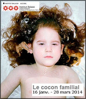 Institut Hongrois - Exposition : Le cocon familial