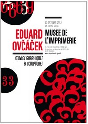 Muse de l'Imprimerie, Lyon - Exposition Eduard Ovcacek