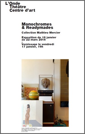 Micro Onde, Velizy-Villacoublay - Exposition : Monochromes & Readymades