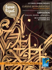 Espace Roguet, Toulouse - Exposition Vincent Abadie-Hafez, Cursive monumentale