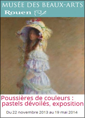 Muse des Beaux-Arts, Rouen  - Exposition : Poussires de couleurs, pastels dvoils