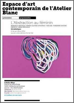 Espace d'art contemporain de lAtelier Blanc, Villefranche-de-Rouergue - Exposition : L'Abstraction au fminin