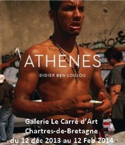 Galerie Le Carr dArt, Chartres-de-Bretagne - Exposition Athnes de Didier Ben Loulou