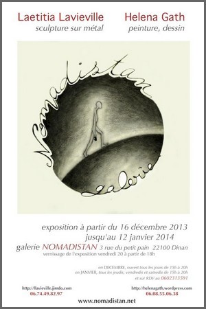Galerie Nomadistan, Dinan - Exposition Latitia Lavieville - Helena Gath